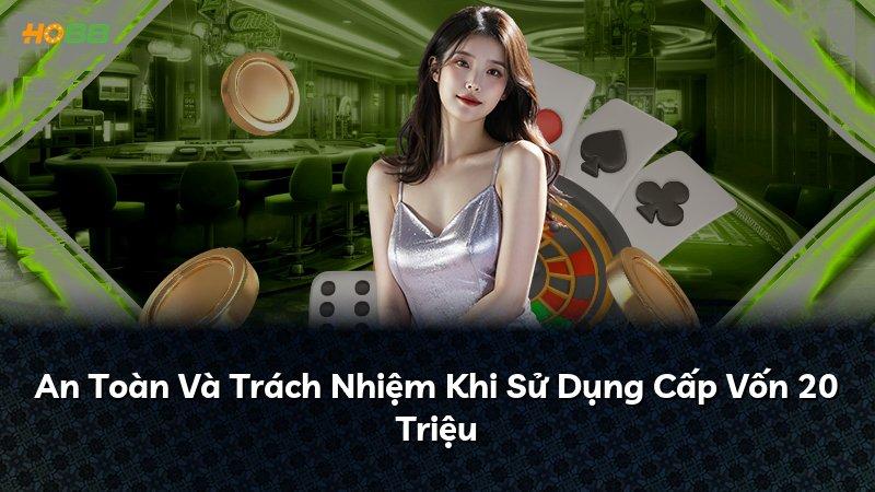 An Toàn Và Trách Nhiệm Khi Sử Dụng Cấp Vốn 20 Triệu